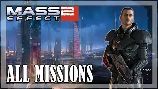 Mass Effect 2 - All missions | Full game