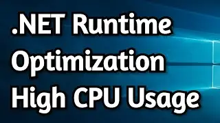 Fix .NET Runtime Optimization High CPU and Disk Usage on Windows