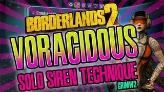 Borderlands 2 Voracidous Solo Siren Technique