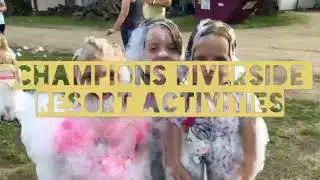 Champions Riverside Resort Summer Fun!