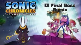 Sonic Chronicles - IX: Final Boss (Remix/Remaster)
