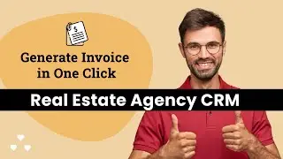 [HD] Real Estate Agency CRM: Generate Invoice in One Click