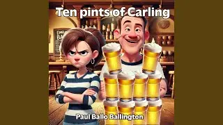 Ten pints of Carling (Live)