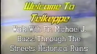 Welcome to Telkeppe Tour with Fr Michael Bazzi - May 1994