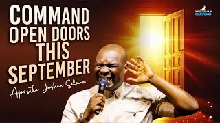 Prayers For Open Doors In September: This Month Must Favour Me | Apostle Joshua Selman