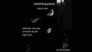 Dronkaards   Pale Girl Steven Blair Remix