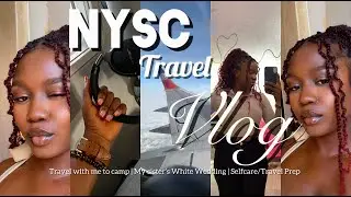 NYSC Trip| Travel With Me To Bauchi State | My Sisters Wedding | Travel Prep | Self care vlog