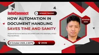 How Automation in Document Handling Saves Time and Sanity | InfoConnect Webinar 2025