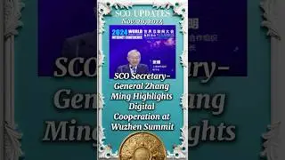 SCO Secretary-General at 2024 World Internet Conference【 SCO UPDATES 】 #wuzhen #china #internet