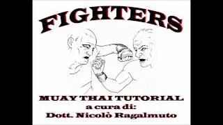 Fighters puntata 1: posizioni di guardia tutorial di Muay Thai a cura di Nicolò Ragalmuto