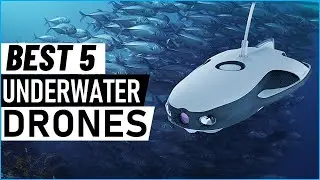 Top 5 Best Underwater Drones in 2025