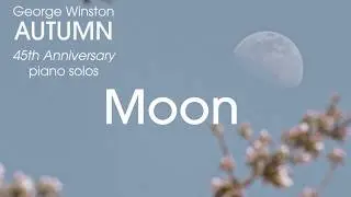 George Winston - Moon (Music Video)
