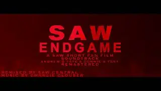 Saw Endgame (2019) A Saw Short Fan Film Soundtrack Andrew's Fate & Donnie's Test Remastered