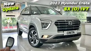 Hyundai Creta Sx (O) iVT 2023 Price & Features ❤️ Hyundui Creta 2023 Top Model !!!