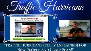 Traffic Hurricane Fully Explained for New People! Traffic Hurricane Comp Plan