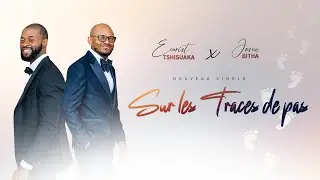EVARIST T. x JOSUE BITHA SUR LES TRACES DE PAS CLIP OFFICIEL