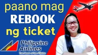 PAANO MAG REBOOK NG TICKET SA PHILIPPINE AIRLINE || PAL ONLINE