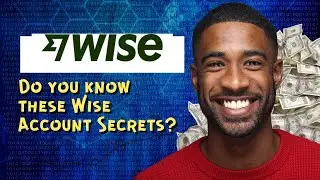 Do you know these Wise Account Secrets