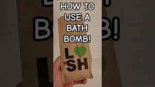 How To Use A Bath Bomb!