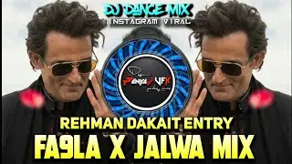 Fa9la X Jalwa Mix Insta Viral | Rehman Dakait Entry | DJ PANKAJ VFX | Dhurandhar | Akshaye Khanna |