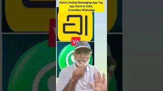 Zoho’s Arattai Messaging App Top App Store in India, Overtakes WhatsApp