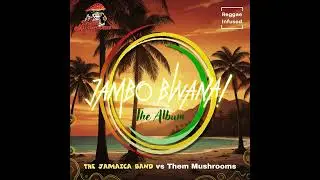 7. The Jamaica Band vs Them Mushrooms | Jambo Bwana (Audio) | Reggae Soul Rastaman Edit