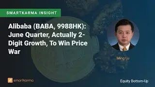 Alibaba (BABA, 9988HK): June Quarter, Actually 2-Digit Growth, To Win Price War