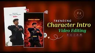 Instagram Trending Character IntroVideo Editing Tutorial |Viral IntroReels Edit On Capcut