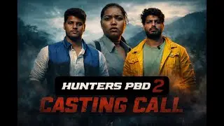 CASTING CALL &ndash; HUNTERS: Project Black Diamond 2 | Santhali Films World |BGS Films House & Production