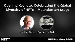 Celebrating the Global Diversity of NFTs - Jodee Rich and Cameron Bale at NFT.London 2022
