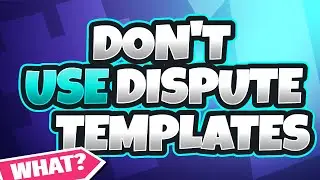 DON'T Use 609 Credit Dispute Letters & Other Templates