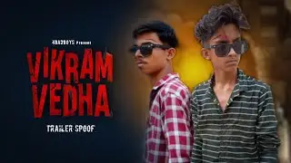 VIKRAM VEDHA || TRAILER SPOOF || 4 BADBOYS