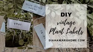 How to Make the Best Vintage DIY Plant Label Markers (Easy step by step tutorial)