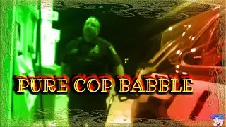 PURE COP BABBLE - July 8, 2019