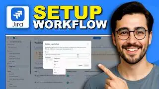 How to Set Up Jira Workflows - Full Guide (2026)