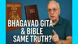 Two Books, One Truth: What the Bhagavad Gita and Bible Reveal About You | William Bill Donahue 