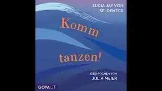 Komm tanzen! [Ungek&uuml;rzt] - Lucia Jay Von Seldeneck
