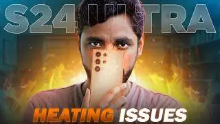 The SHOCKING Truth About Samsung S24 Ultra's Heating Problem Revealed