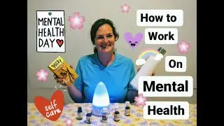 Mom, How Do I Work On My Mental Health?