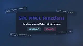 SQL NULL Functions Explained: COALESCE vs IFNULL for Beginners