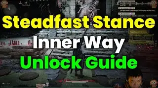 How To Unlock Steadfast Stance Inner Way (Guide) - Where Winds Meet