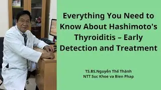 Everything You Need to Know About Hashimoto's Thyroiditis &ndash; Early Detection and Treatment