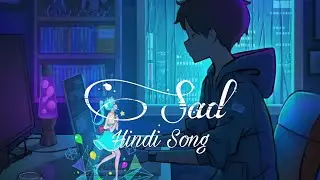 Sad Hindi songs   Arijit Singh   No Copyright Audio
