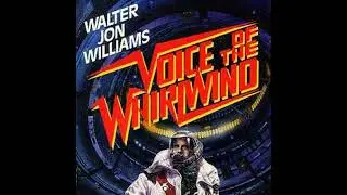 Voice of the Whirlwind by Walter Jon Williams | Full Audiobook