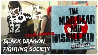 My Chemical Romance - Black Dragon Fighting Society Cover Espa&ntilde;ol-. Korn Blake