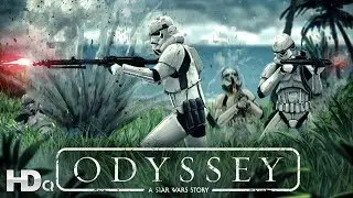 STAR WARS : Odyssey A Star Wars Story - Official Fan Film Short Movie Trailer LIVE Action (2018) HD