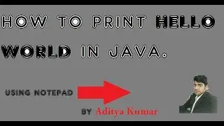 Very Simple Java Hello World program  Episode : - 1