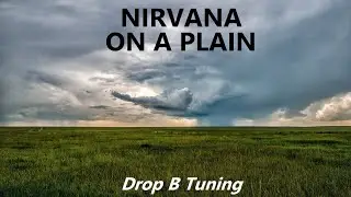 Nirvana - On A Plain - Drop B Tuning