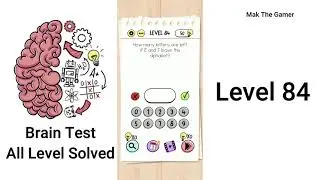 Brain Test - Level 84 - How many letters are left if E and T leave the alphabet? - SOLVED