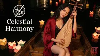 Passionate Pipa Music for Romantic Nights ♫ Chinese Instrumental, Love Song
